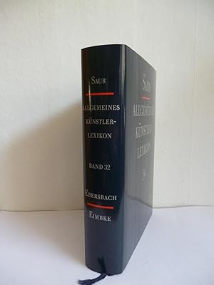 Allgemeines Künstlerlexikon: Die Bildenden Künstler Aller Zeiten Und Völker - Band 32: Ebersbach ...