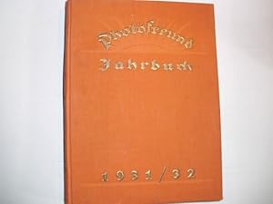 PHOTOFREUND JAHRBUCH 1931 /32 U. a. mit den Beiträgen: Max von Kreusch-Berlin, Die Bedeutung der ...