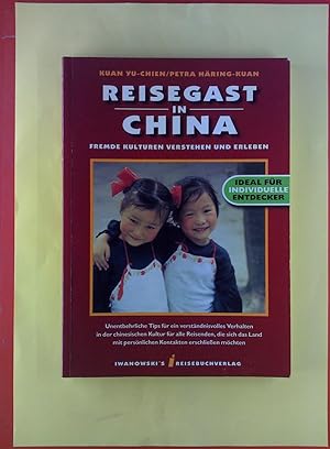 Seller image for Reisegast in China. Fremde Kulturen verstehen und erleben. for sale by biblion2