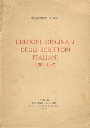 Imagen del vendedor de Edizioni originali degli scrittori italiani (1900-1947). a la venta por Libreria Oreste Gozzini snc