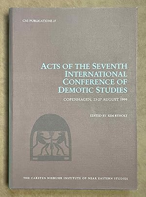 Seller image for Acts of the seventh international conference of Demotic Studies. Copenhagen, 23-27 august 1999 for sale by Meretseger Books