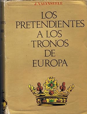Seller image for LOS PRETENDIENTES A LOS TRONOS DE EUROPA for sale by Librera Torren de Rueda