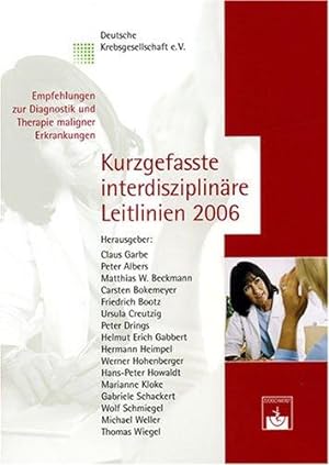 Kurzgefasste interdisziplinäre Leitlinien 2006: Diagnose und Therapie maligner Erkrankungen