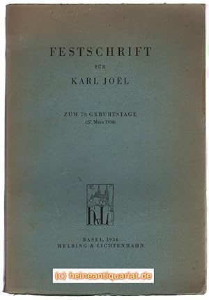 Festschrift für Karl Joel. Zum 70. Geburtstage (27.März 1934).