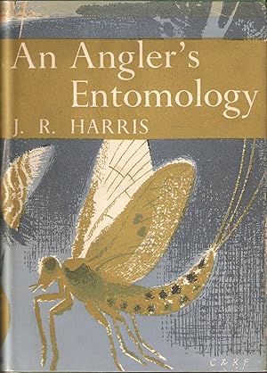 Bild des Verkufers fr AN ANGLER'S ENTOMOLOGY. By J.R. Harris. Collins New Naturalist No. 23. 1956 Revised second edition. zum Verkauf von Coch-y-Bonddu Books Ltd