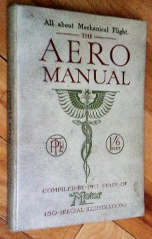 Immagine del venditore per The Aero Manual, First Edition (revised), 150 special illustrations venduto da Livresse