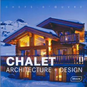 Chalet : Architecture + Design