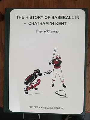 The History of Baseball in Chatham 'N Kent - Over 100 Years