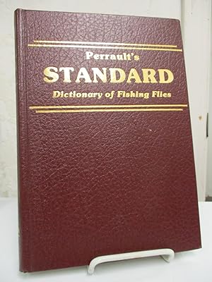 Perrault's Standard Dictionary of Fishing Flies.