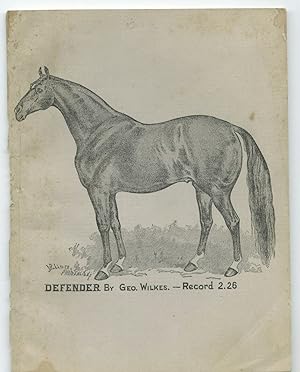 Defender, Record 2:26 [advertising brochure for trotting stallion]; Defender, Record 2.26, son of...