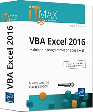 VBA Excel 2016 ; cours et exercices corrigés ; maîtrisez la programmation sous Excel