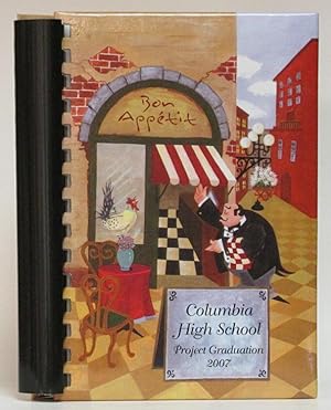 Bon Appetit: A Collection of Recipes by Columbia High School Project Graduation 2007 (West Columi...