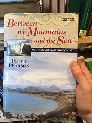 Seller image for Between the Mountains and the Sea for sale by Temple Bar Bookshop