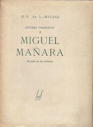 Immagine del venditore per Oeuvres compltes Tome 3 - Miguel Manara Mystre en six tableaux avant-propos par Armand Godoy venduto da LES TEMPS MODERNES