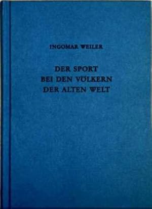 Bild des Verkufers fr Der Sport bei den Vlkern der Alten Welt : e. Einf. ; Mit d. Beitr. "Sport bei den Naturvlkern" / von Christoph Ulf zum Verkauf von Antiquariat Johannes Hauschild