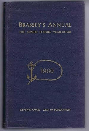 BRASSEY'S ANNUAL: The Armed Forces Yearbook 1960