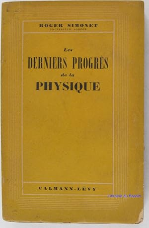 Les derniers progrès de la physique