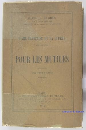 L'âme française et la guerre, Tome 6 Pour les mutilés