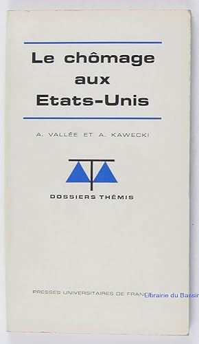 Seller image for Le chmage aux Etats-Unis for sale by Librairie du Bassin