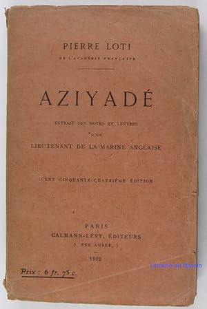 Image du vendeur pour Aziyad extrait des notes et lettres d'un lieutenant de la marine anglaise mis en vente par Librairie du Bassin