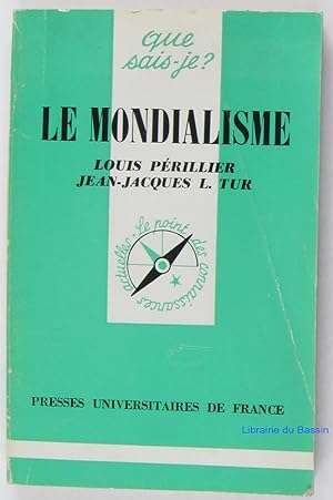 Image du vendeur pour Le Mondialisme mis en vente par Librairie du Bassin