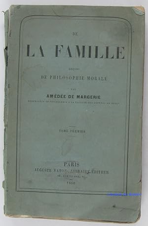 Bild des Verkufers fr De la famille Leons de Philosophie morale, Tome Premier zum Verkauf von Librairie du Bassin
