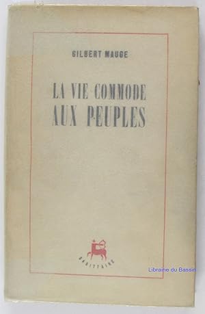 Seller image for La vie commode aux peuples for sale by Librairie du Bassin