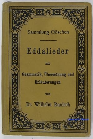 Eddalieder mit Gtammatik, übersetzung und erläuterungen