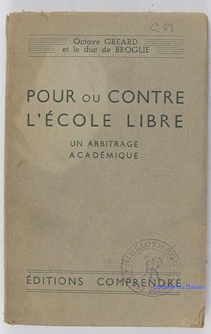 Immagine del venditore per Pour ou contre l'cole libre Un arbitrage acadmique venduto da Librairie du Bassin