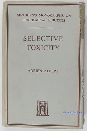 Immagine del venditore per Selective toxicity venduto da Librairie du Bassin