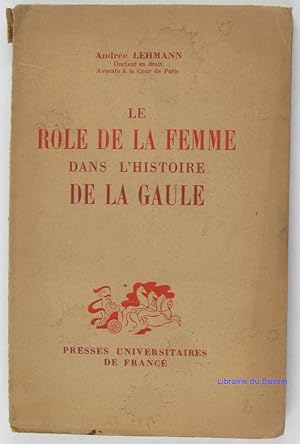 Le rôle de la femme dans l'histoire de la Gaule