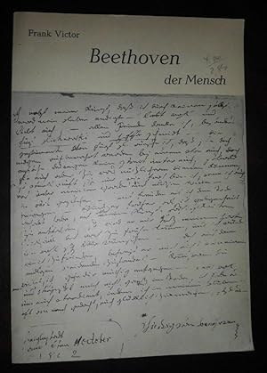 Bild des Verkufers fr Beethoven der Mensch in seiner Handschrift - Historische Persnlichkeiten in der Handschrift I zum Verkauf von Buchstube Tiffany