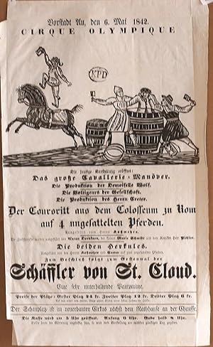Vorstadt Au, den 6. Mai 1842. Die heutige Vorstellung eröffnet: Das große Cavallerie-Manöver. Die...