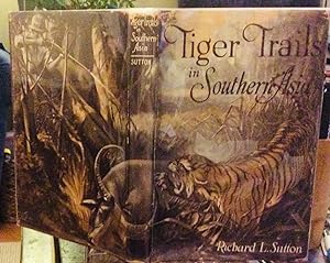 TIGER TRAILS IN SOUTHERN ASIA