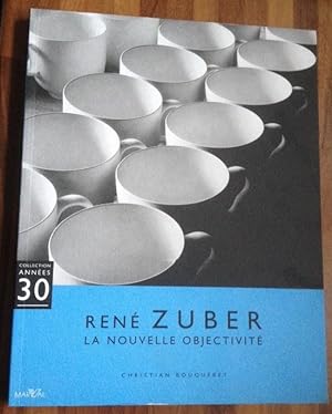 Seller image for Ren Zuber - La nouvelle objectivit for sale by Librairie des Possibles