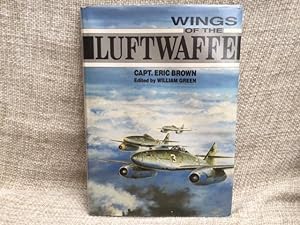 Wings of the Luftwaffe : Flying German Aircraft of the Second World War