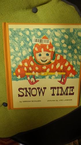 Bild des Verkufers fr Snow Time, 1ST EDITION , with Color DUSTJACKET You can do many things with snow. It stays for different lengths of time in the city and the Country zum Verkauf von Bluff Park Rare Books