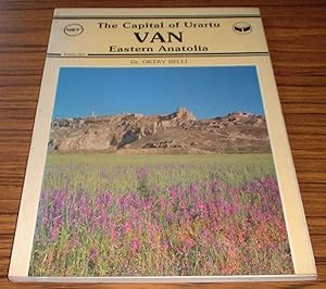 The Capital of Urartu : Van Eastern Anatolia ( English Edition )