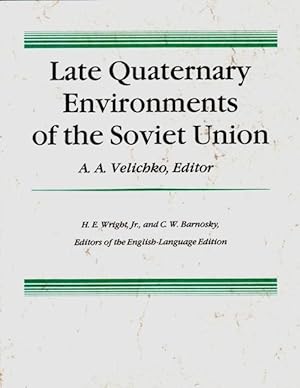 Late Quaternary Environments of the Soviet Union