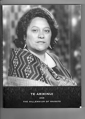 Te Arikinui and the Millenium of Waikato