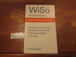 Bild des Verkufers fr Betriebswirtschaftliche Entscheidungslehre. von u. Adolf Gerhard Coenenberg zum Verkauf von Antiquariat im Kaiserviertel | Wimbauer Buchversand