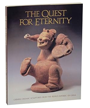 Bild des Verkufers fr The Quest For Eternity: Chinese Ceramics Sculptures From the People's Republic of China zum Verkauf von Jeff Hirsch Books, ABAA