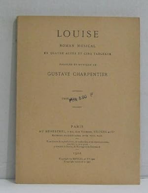 Bild des Verkufers fr Louise roman musical en quatre actes et cinq tableaux zum Verkauf von crealivres