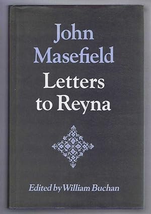 Seller image for John Masefield: Letters to Reyna for sale by Bailgate Books Ltd
