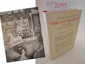 Bild des Verkufers fr Verlust der Mitte. Die bildende Kunst des 19. und 20. Jahrhunderts als Symptom und Symbol der Zeit * mit O r i g i n a l - S c h u t z u m s c h l a g zum Verkauf von Galerie fr gegenstndliche Kunst