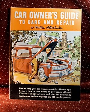 Car Owner's Guide to Care and Repair