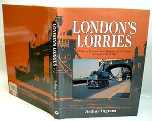 Imagen del vendedor de London's Lorries a Pictorial Review of Road Transport in the Capital During the 50s and 60s a la venta por Peter Sheridan Books Bought and Sold