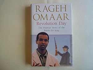 Seller image for Revolution Day: The Human Story of the Battle for Iraq for sale by Carmarthenshire Rare Books