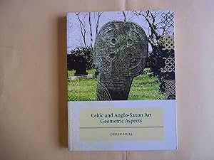 Bild des Verkufers fr Celtic and Anglo-Saxon Art: Geometric Perspectives: Geometric Aspects zum Verkauf von Carmarthenshire Rare Books