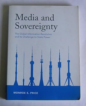 Imagen del vendedor de Media and Sovereignty: The Global Information Revolution and Its Challenge to State Power. a la venta por Monkey House Books